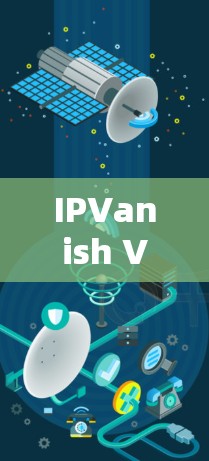 IPVanish VPN 是一款流行的 VPN 服务提供商,他们提供多平台的 VPN 客户端,包括手机版。以下是安装和使用 IPVanish VPN 在手机上的步骤 IPVanish VPN 是一款流行的 VPN 服务提供商,他们提供多平台的 VPN 客户端,包括手机版。以下是安装和使用 IPVanish VPN 在手机上的步骤